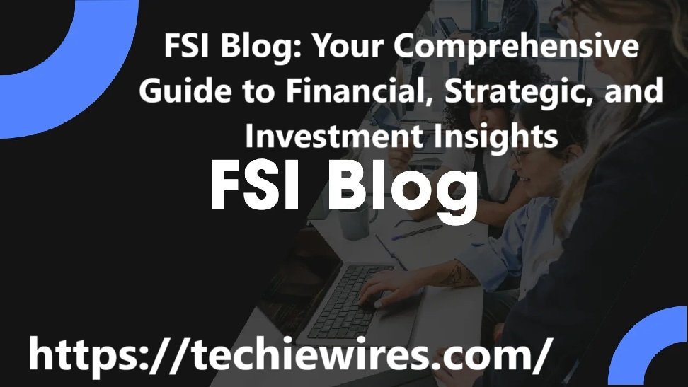 FSI Blog